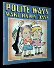 Chester Weil, Bob Dunn / Polite Ways Make Happy Days 1938