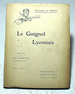 GUIGNOL/LYONNAIS/TANCREDE DE VISAN/ED BLOUD ET CIE/1910/QQS PLANCHES - Picture 1 of 3