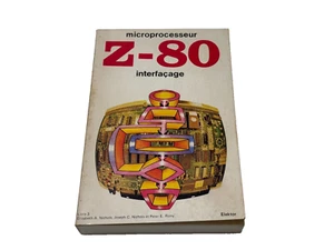LIVRE MICROPROCESSEUR Z-80 INTERFACAGE / ELEKTOR - Bild 1 von 3