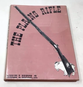 The Plains Rifle Charles E. Hanson Jr. 1st Edition 1960 Guns Rifles Hardcover - Picture 1 of 16