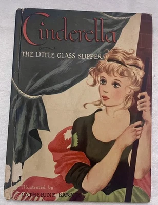1946 Cinderella,The Little Glass Slipper Catherine Barnes H/C 1st Edition VNTG  - Image 1 of 4