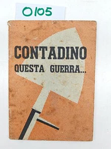 Contadino questa guerra opuscolo di propaganda Manlio Pompei ed La Vittoria 1942 - Imagen 1 de 7