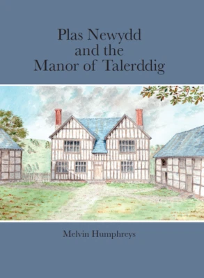 Plas Newydd and the Manor of Talerddig, by Melvin Humphreys - Image 1 of 4