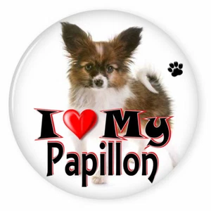  I LOVE MY PAPILLON DOG PUPPY 3" SAFETY PIN BACK BUTTON - Picture 1 of 2