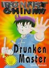 Drunken Master (Ironfist Chinmi - Kung Fu Boy) by Maekawa, Clements PB=#