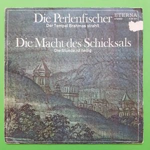 7" DIE PERLENFISCHER DER TEMPEL BRAHMAS STRAHLT DIE MACHT DES SCHICKSALS ETERNA - Bild 1 von 2