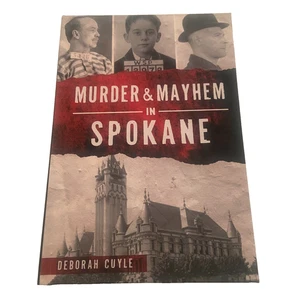 Murder & Mayhem in Spokane by Deborah Cuyle Hardcover 2022 History Press - Bild 1 von 6