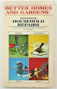 Better Homes and Gardens Step-By-Step Household Repairs - 1983 - Picture 1 of 7