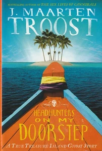 Headhunters on My Doorstep by J. Maarten Troost (2013, Hardcover w Dustjacket) - Picture 1 of 1