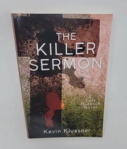 The Killer Sermon: A Cole Huebsch Novel by Kluesner, Kevin 2021 - Imagen 1 de 16