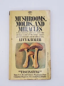MUSHROOMS, MOLDS, AND MIRACLES by Kavaler, Lucy 1st Printing Oct, 1966 - Picture 1 of 7