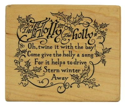 PSX G-1952 THE HOLLY, THE HOLLY Christmas Holiday Poem Sayings Rubber Stamp - Image 1 of 2
