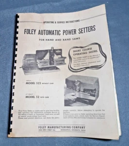 Vintage Foley Operating Manual #525&52 Automatic power setter for hand &band saw - Picture 1 of 2