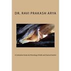 A Contrastive Study Into Phonology of Vedic and Classic - Paperback NEW Arya, Dr