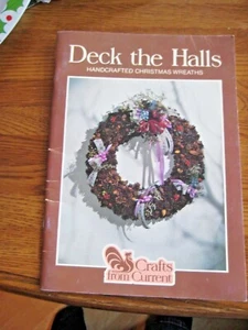 Deck The Halls Handcrafted Christmas Wreaths Crafts Current Paperback Book 1982 - Picture 1 of 6