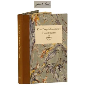 John Holt / Knee Deep in Montana's Trout Streams Signed Numbered 1st ed 1991 - Imagen 1 de 4