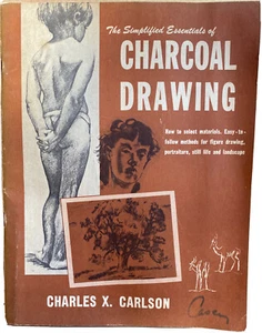 Charcoal Drawing The Simplified Essentials Of Charles X Carlson 1944 Rare Book - Picture 1 of 12