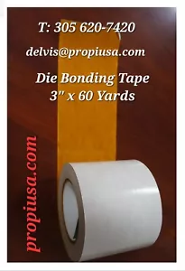 DIE BONDING TAPE 3 in x 180 FEET, Propi USA.com 3M - Picture 1 of 21