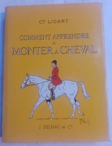 Comment apprendre à monter à cheval. Cdt Licart - Editeur J. Delmas et Cie 1965 - Imagen 1 de 7