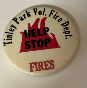 Tinley Park Volunteer Fire Department “Help Stop Fires” 1.75” Pinback Pin - Bild 1 von 3