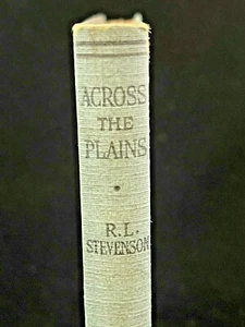 1925 Across the Plains by Robert Louis Stevenson - Picture 1 of 11