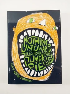 Nothing Untoward : Stories from The Pumpkin . by Clay McLeod Chapman (2017, TPB) - Picture 1 of 3