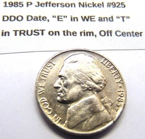1985 P Error Jefferson Nickel. DDO/DDR Off Centered #925 - Picture 1 of 2