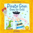 Pirate Gran Goes For Gold, Geraldine Durrant,  Pap