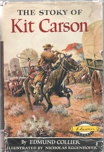 THE STORY OF KIT CARSON by EDMUND COLLIER Signature #16 Grosset Dunlap 1953 - Bild 1 von 2