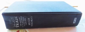 The Slave Trade by Hugh Thomas, Picador London 1st Edition, 1997 - Picture 1 of 11