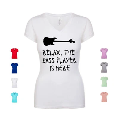 Camisa para mujer Relax The Bass Player Is Here guitarra rock música guitarrista cuello en V Foto 1 de 3