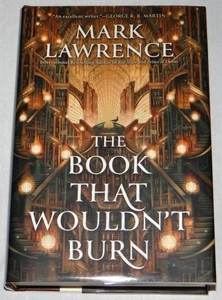 Mark Lawrence SIGNED The Book That Wouldn't Burn US Hardcover Edition 3rd Print - Picture 1 of 11