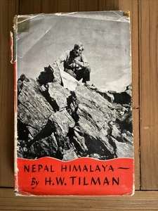 Nepal Himalaya by H. W. Tilman 1st Edition 1952 - Picture 1 of 15