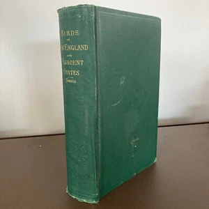 Ornithology & Oölogy of New England; Birds of New England & Adjacent States 1867 - Picture 1 of 15