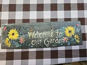 Roof Tile Slate Art Sign "Welcome To Our Garden" Nature Themed Hand Made - Picture 1 of 2