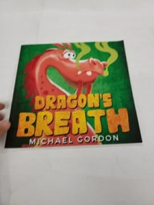 Dragon's Breath: (Children Books Ab..., Gordon, Michael - Picture 1 of 1