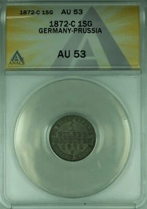 1872-C Germany-Prussia 1 Silber Groschen Coin  ANACS AU-53 (WB3) - Picture 1 of 2