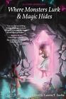 Where Monsters Lurk & Magic Hides by Lauren T. Davila (English) Paperback Book