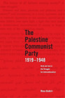 Musa Budeira The Palestinian Communist Party 1919-1948 (Paperback)