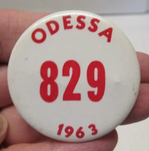 1963 - ODESSA - 829 - rodeo / fair - BADGE or PINBACK BUTTON - # 1862 - Picture 1 of 9