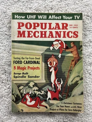 Popular Mechanics Magazine Dec 1962 Christmas, Ford Cardinal, UHF Signals - Image 1 of 4