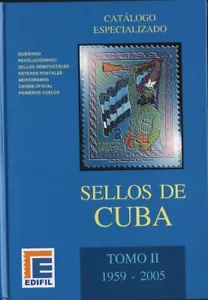 CATALOGO ESPECIALIZADO EDIFIL SELLOS DE CUBA 1959 - 2005 TOMO II EDICION 2005 - Imagen 1 de 3