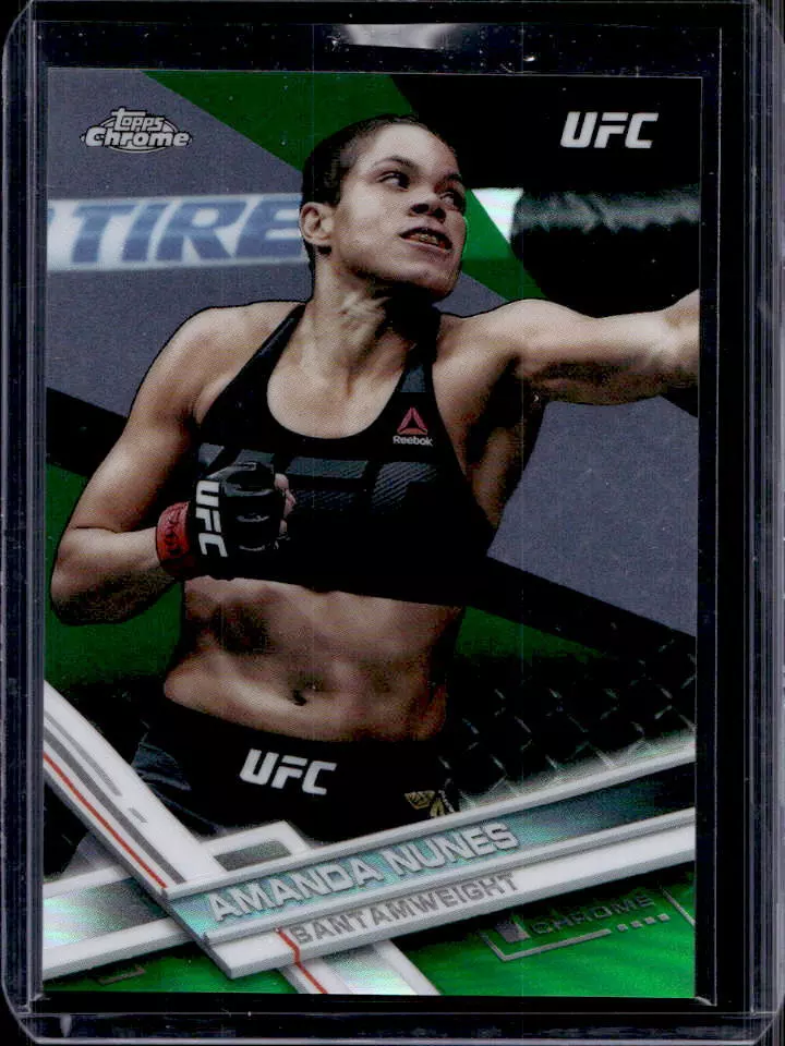 2017 Topps Chrome UFC Amanda Nunes Green Refractor #10/99