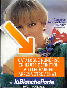 Catalogue La Blanche Porte AUTOMNE-HIVER 1986-1987 - Numérisé HD