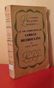 La vie turbulente de Camille Desmoulins | Raoul Arnaud | Bon état - Picture 1 of 1