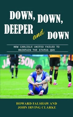 Howard Falshaw John Irving Cla Down, Down, Deeper and D (Paperback) (UK IMPORT) - Image 1 of 1