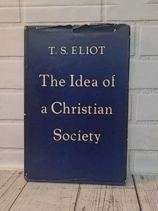 T S Eliot / The Idea of a Christian Society 1940 - Picture 1 of 10