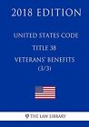 United States Code - Title 38 - Veterans Benefi. Library&lt;|