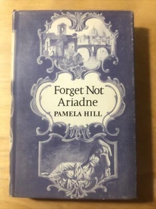 Forget Not Ariadne By Pamela Hill (1965, Hardback) - Imagen 1 de 5
