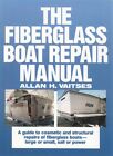 Allan H Vaitses The Fiberglass Boat Repair Manual (Pb) (Paperback)
